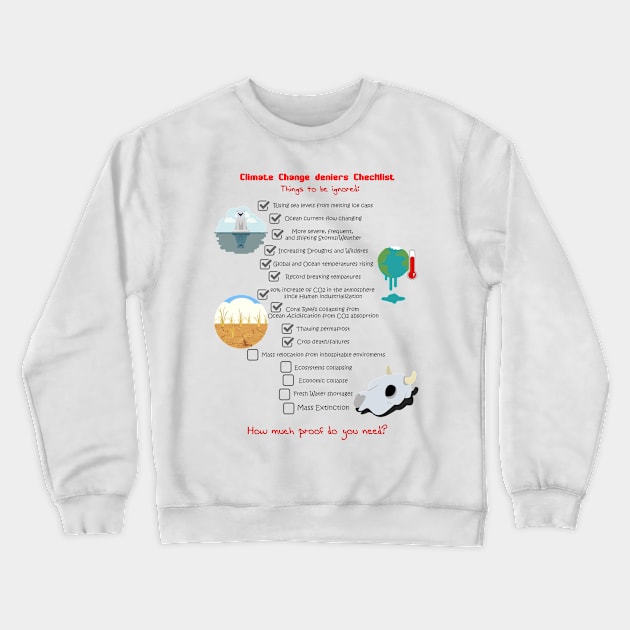 Don't Deny Crewneck Sweatshirt by Ashkerdoodles